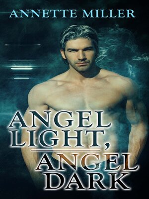 cover image of Angel Light, Angel Dark